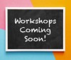 Workshops-coming-soon.jpg